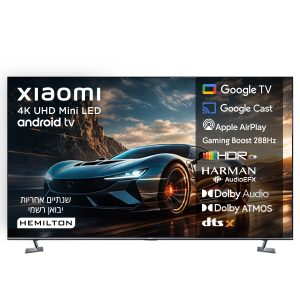 טלוויזיה ''75 Mini LED 4K (2026) שיאומי דגם Xiaomi TV S Pro MiniLED 75'' (2026)